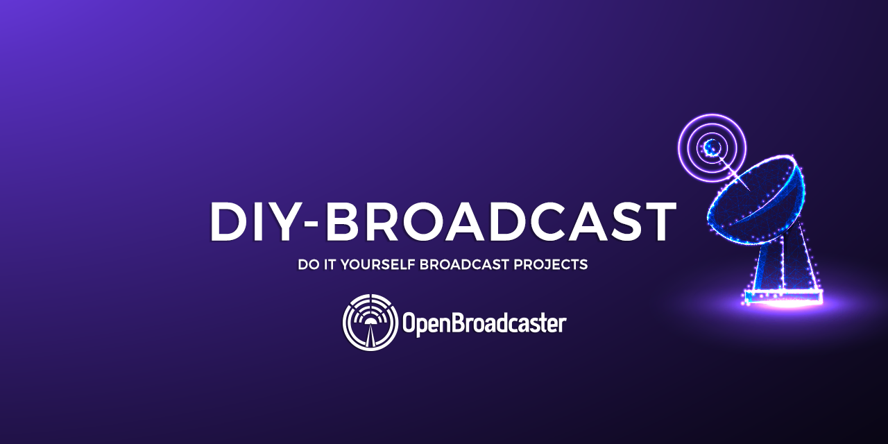 DIY Broadcast